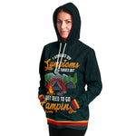 I NEED TO GO CAMPING HOODIE