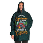 I NEED TO GO CAMPING SNUG HOODIE