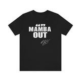 MAMBA OUT T-SHIRT
