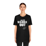 MAMBA OUT T-SHIRT