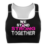 WE STAND STRONG TOGETHER SPORTS BRA (Black)