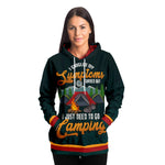 I NEED TO GO CAMPING HOODIE