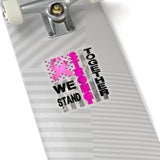 WE STAND STRONG TOGETHER STICKER