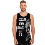 WHY SO SERIOUS TANK TOP