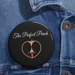 THE PERFECT PEACH BUTTON (Black)